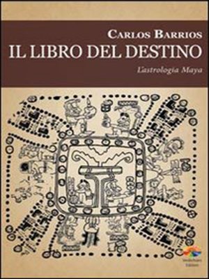 cover image of libro del destino. L'astrologia Maya
